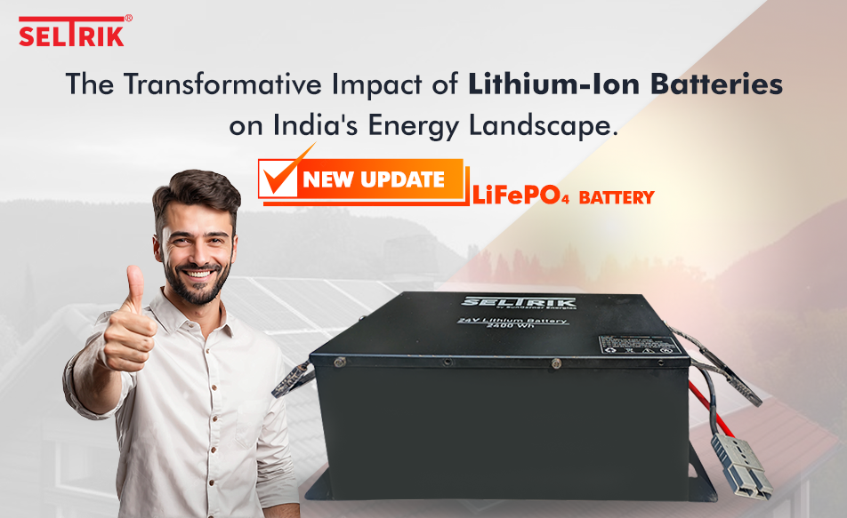 The Transformative Impact of Lithium-Ion Batteries on India's Energy Landscape