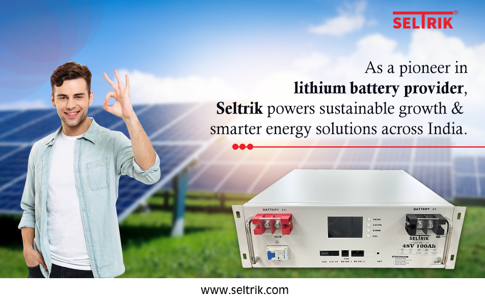 As a pioneer in lithium battery provider, Seltrik powers sustainable growth &  smarter energy solutions across India.