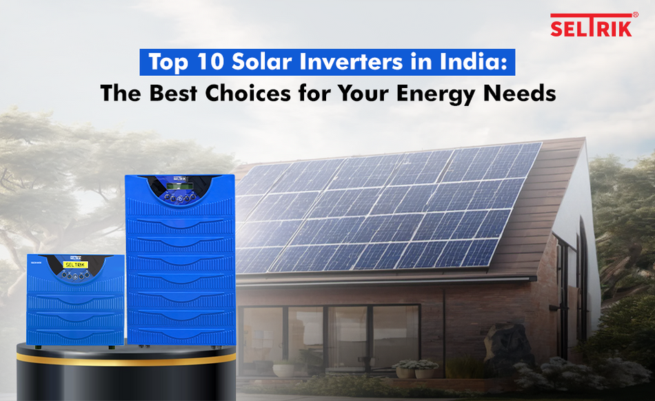Top 10 Solar Inverter in India 2026 – Best Brands & Prices – Seltrik ...