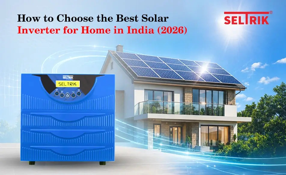 How to Choose the Best Solar Inverter for Home in India (2026)