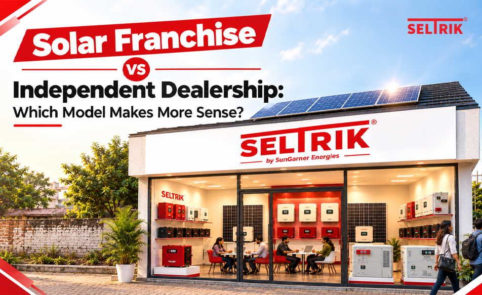 Solar Franchise vs Independent Dealership: Which Model Makes More Sense?