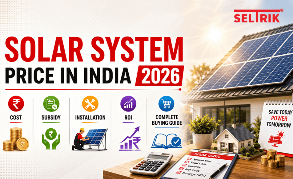 Solar System Price in India 2026: Cost, Subsidy, Installation, ROI & Complete Buying Guide